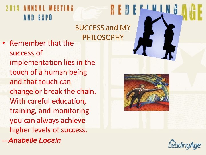 SUCCESS and MY PHILOSOPHY • Remember that the success of implementation lies in the SUCCESS and MY PHILOSOPHY • Remember that the success of implementation lies in the