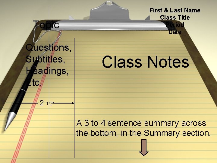 Topic Questions, Subtitles, Headings, Etc. First & Last Name Class Title Period Date Class