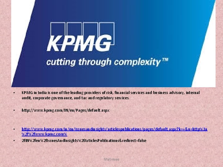  • KPMG in India is one of the leading providers of risk, financial