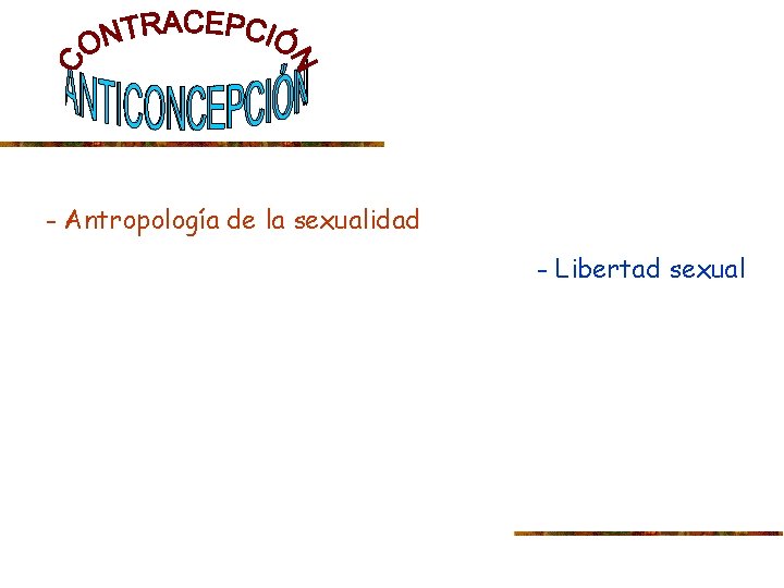 - Antropología de la sexualidad - Libertad sexual 