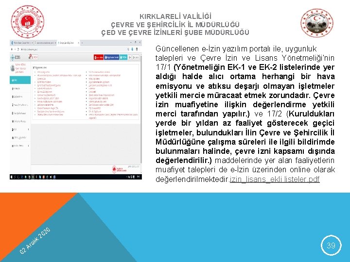 KIRKLARELİ VALİLİĞİ ÇEVRE VE ŞEHİRCİLİK İL MÜDÜRLÜĞÜ ÇED VE ÇEVRE İZİNLERİ ŞUBE MÜDÜRLÜĞÜ Güncellenen