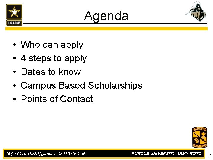 Agenda • • • Who can apply 4 steps to apply Dates to know