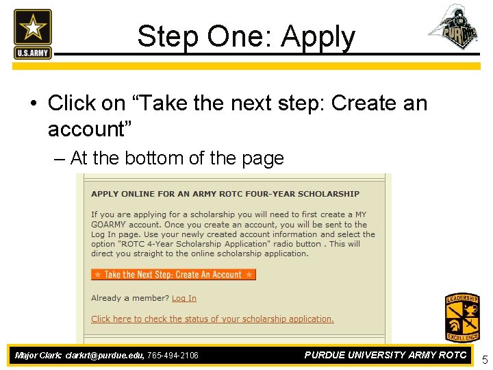 Step One: Apply • Click on “Take the next step: Create an account” –