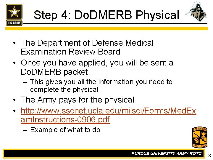 Step 4: Do. DMERB Physical • The Department of Defense Medical Examination Review Board