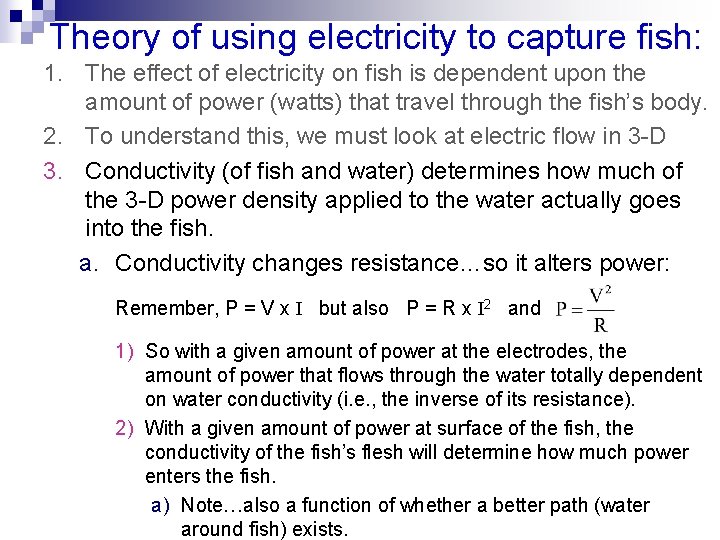 Theory of using electricity to capture fish: 1. The effect of electricity on fish