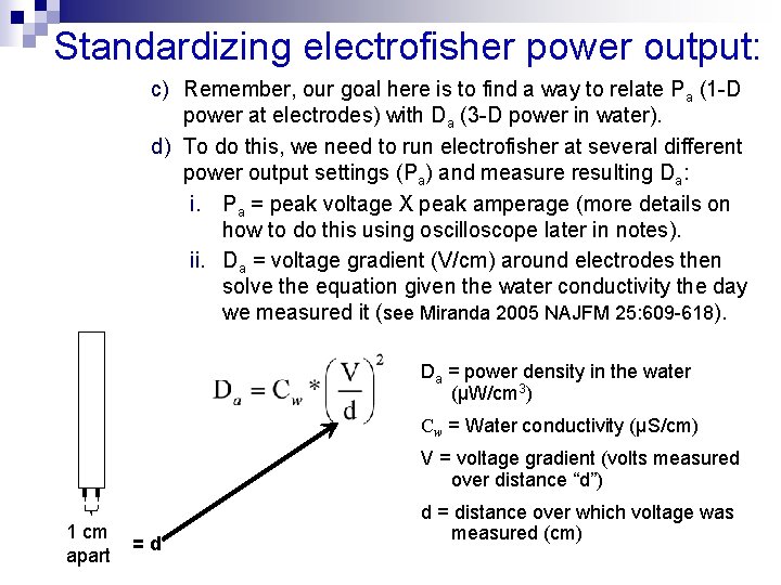 Standardizing electrofisher power output: c) Remember, our goal here is to find a way