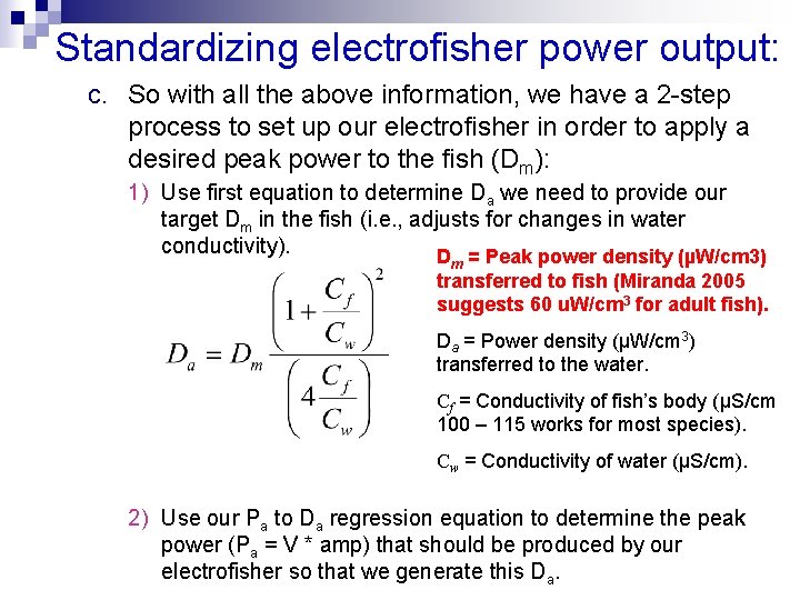 Standardizing electrofisher power output: c. So with all the above information, we have a