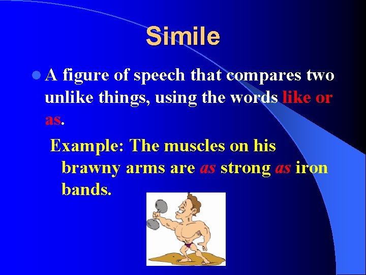 Simile Language Features Language Types Were going to look at two