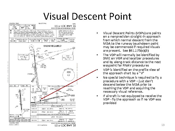 Visual Descent Point • • • Visual Descent Points (VDPs) are points on a Visual Descent Point • • • Visual Descent Points (VDPs) are points on a