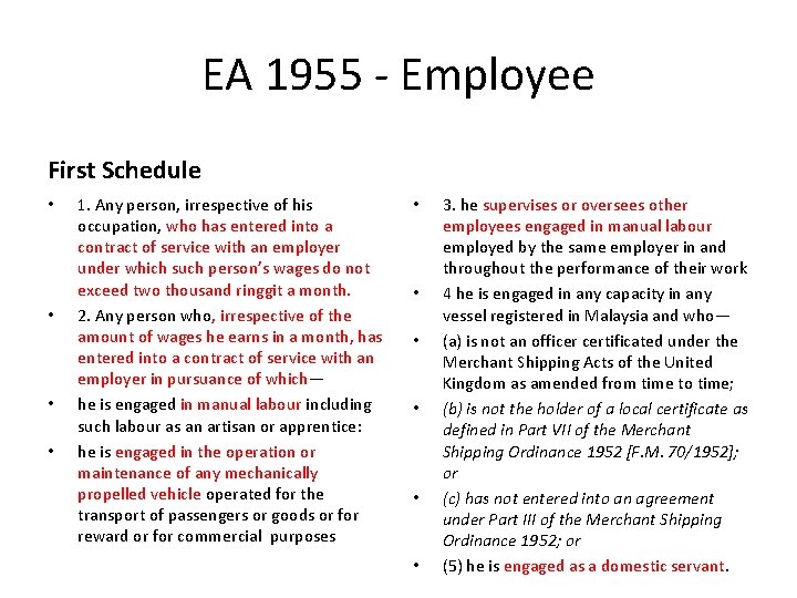 EA 1955 - Employee First Schedule • • 1. Any person, irrespective of his