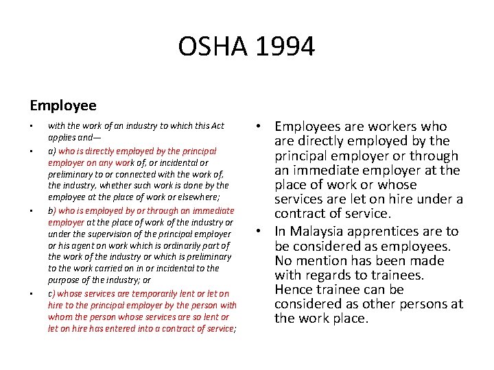 OSHA 1994 Employee • • with the work of an industry to which this