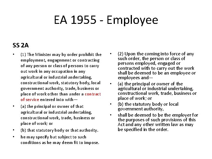 EA 1955 - Employee SS 2 A • • (1) The Minister may by