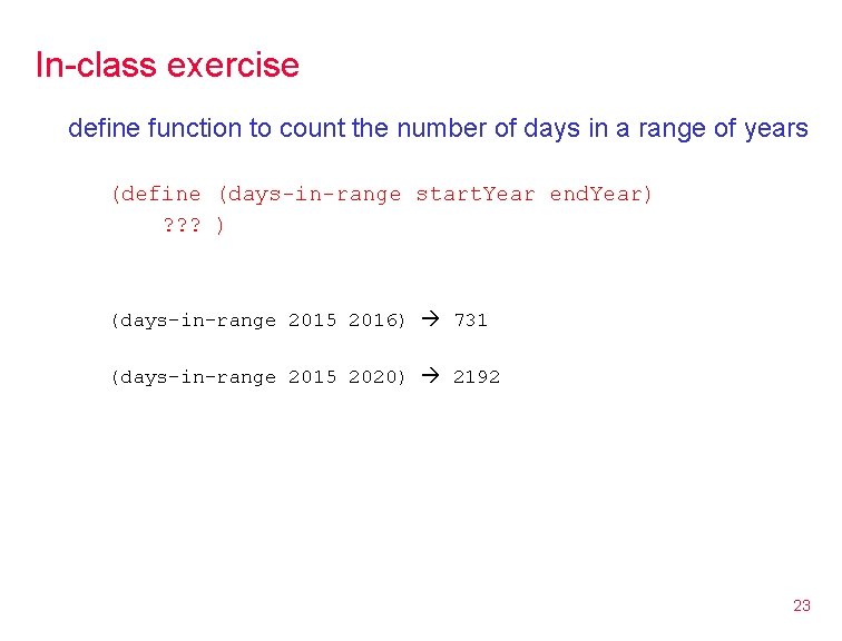 In-class exercise define function to count the number of days in a range of