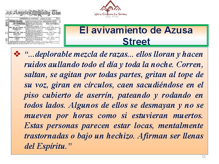 El avivamiento de Azusa Street v “. . . deplorable mezcla de razas. .