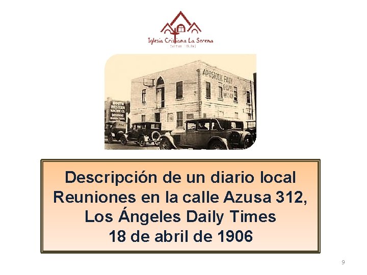 Descripción de un diario local Reuniones en la calle Azusa 312, Los Ángeles Daily