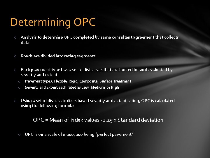 Determining OPC o Analysis to determine OPC completed by same consultant agreement that collects