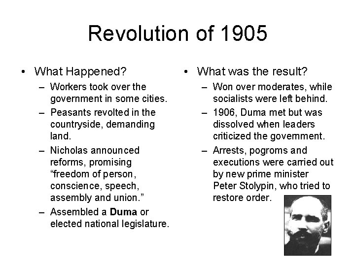 Revolution of 1905 • What Happened? – Workers took over the government in some Revolution of 1905 • What Happened? – Workers took over the government in some