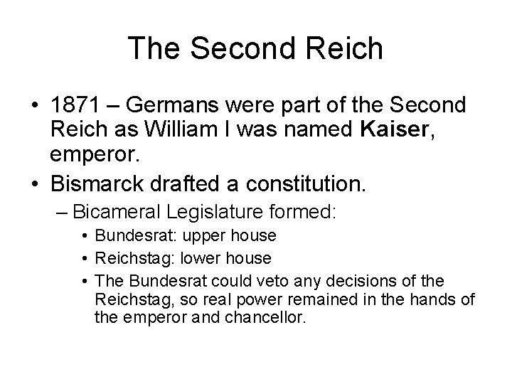 The Second Reich • 1871 – Germans were part of the Second Reich as The Second Reich • 1871 – Germans were part of the Second Reich as