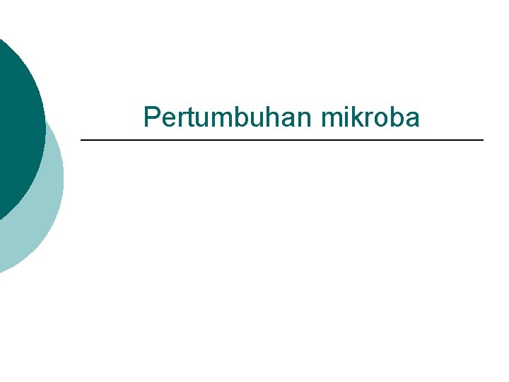 Pertumbuhan mikroba 