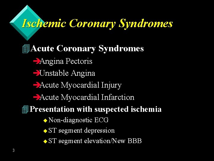 Ischemic Coronary Syndromes 4 Acute Coronary Syndromes èAngina Pectoris èUnstable Angina èAcute Myocardial Injury