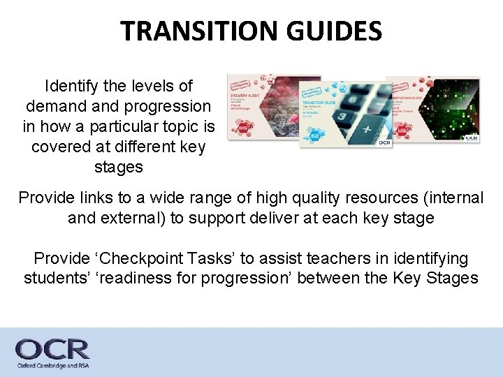 TRANSITION GUIDES Identify the levels of demand progression in how a particular topic is