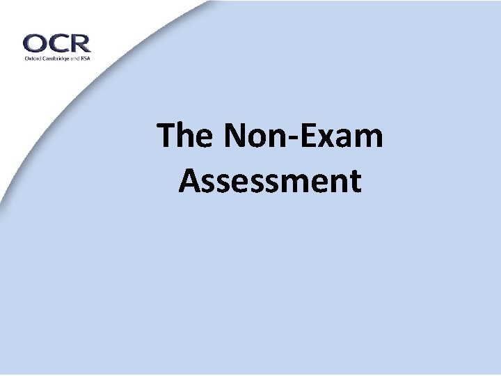 The Non-Exam Assessment 