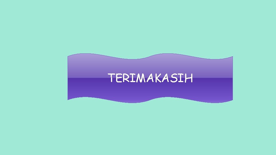 TERIMAKASIH 