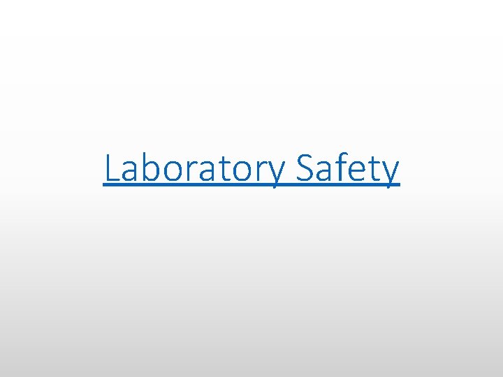 Laboratory Safety 