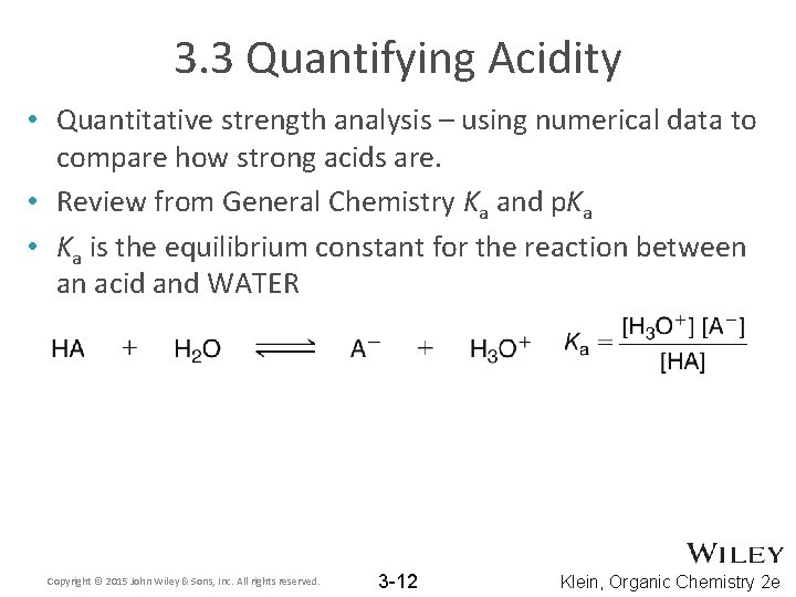 3. 3 Quantifying Acidity • Quantitative strength analysis – using numerical data to compare 3. 3 Quantifying Acidity • Quantitative strength analysis – using numerical data to compare