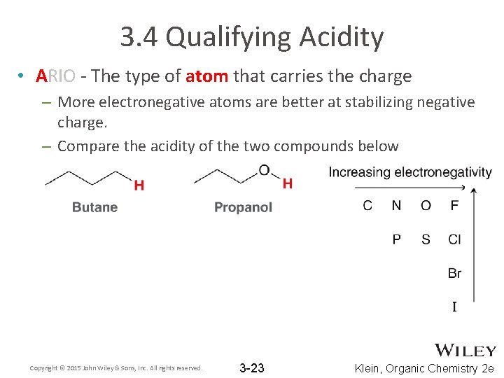 3. 4 Qualifying Acidity • ARIO - The type of atom that carries the 3. 4 Qualifying Acidity • ARIO - The type of atom that carries the