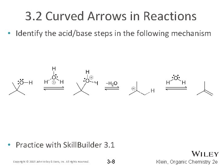 3. 2 Curved Arrows in Reactions • Identify the acid/base steps in the following 3. 2 Curved Arrows in Reactions • Identify the acid/base steps in the following