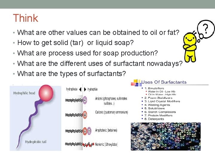 Think • What are other values can be obtained to oil or fat? •