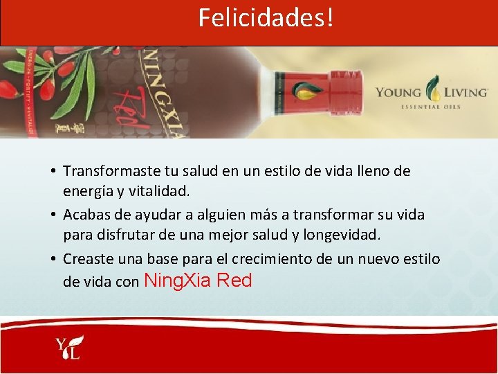  Felicidades! • Transformaste tu salud en un estilo de vida lleno de energía