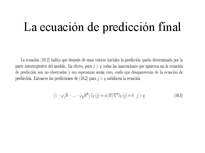 La ecuación de predicción final 