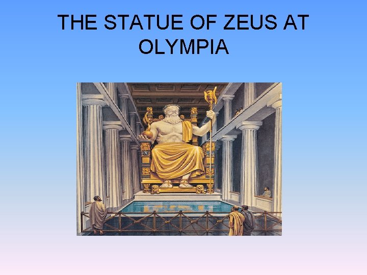 THE STATUE OF ZEUS AT OLYMPIA 