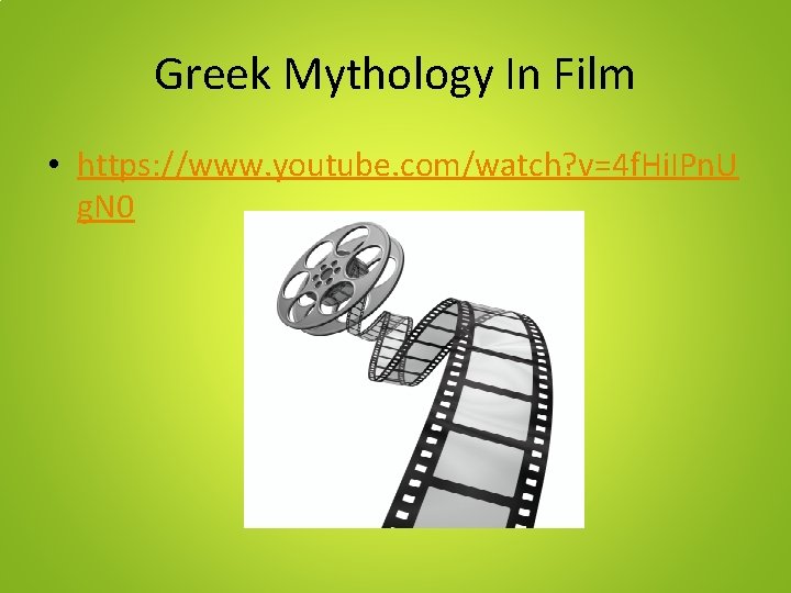 Greek Mythology In Film • https: //www. youtube. com/watch? v=4 f. Hi. IPn. U