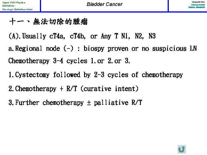 Taipei VGH Practice Guidelines: Oncology Guidelines Index Bladder Cancer Version 2012 Oct Table of