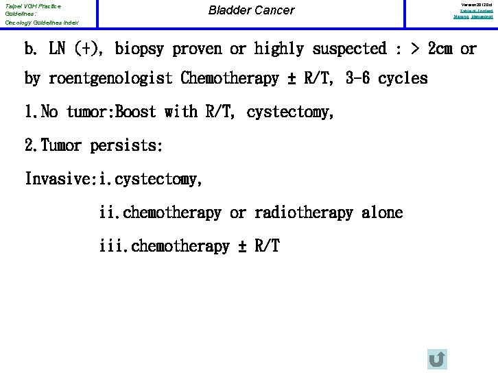 Taipei VGH Practice Guidelines: Oncology Guidelines Index Bladder Cancer Version 2012 Oct Table of