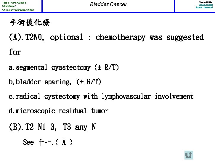 Taipei VGH Practice Guidelines: Oncology Guidelines Index Bladder Cancer Version 2012 Oct Table of