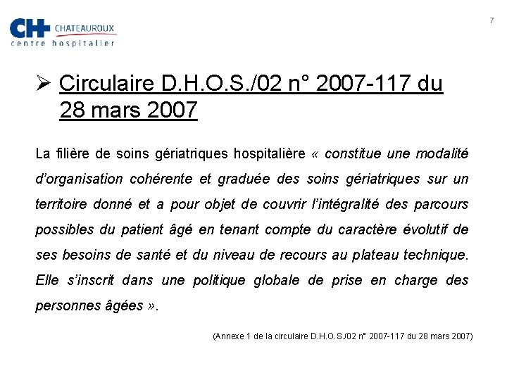 7 Ø Circulaire D. H. O. S. /02 n° 2007 -117 du 28 mars