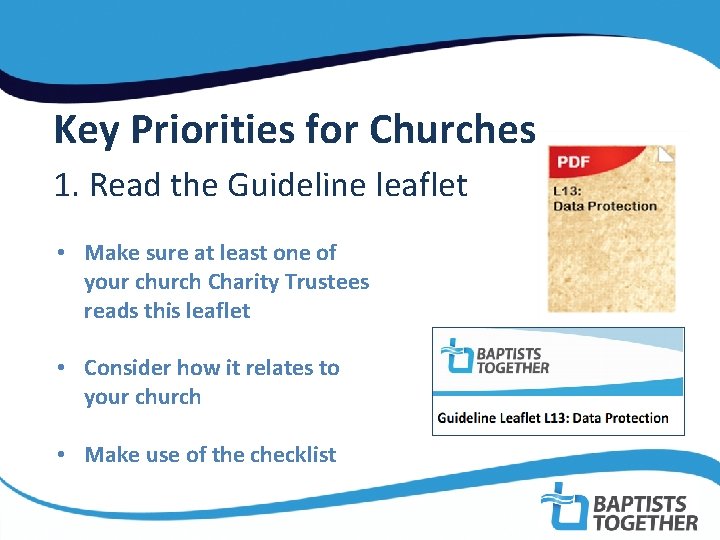  Key Priorities for Churches 1. Read the Guideline leaflet • Make sure at