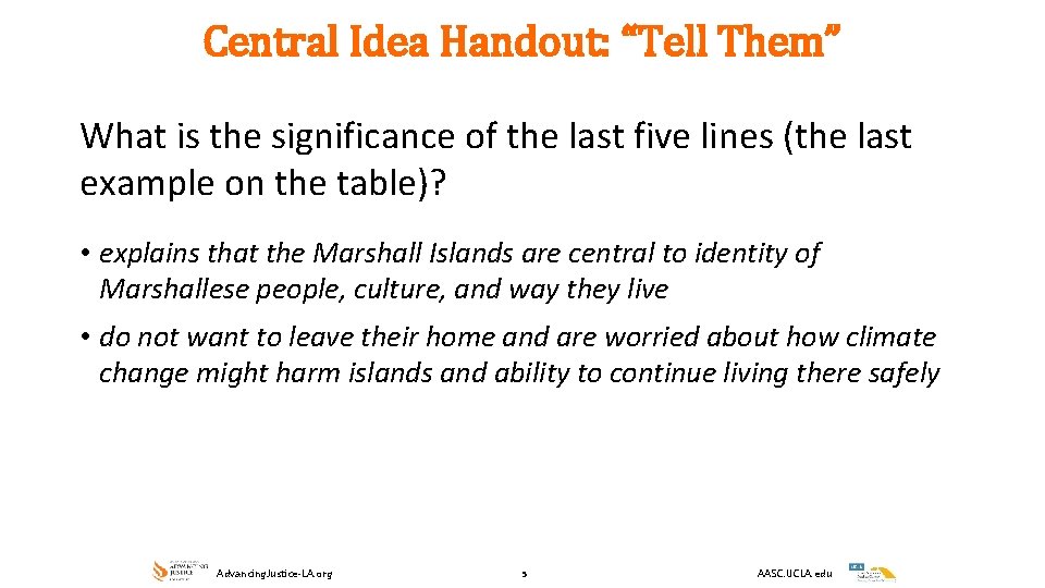 Central Idea Handout: “Tell Them” What is the significance of the last five lines
