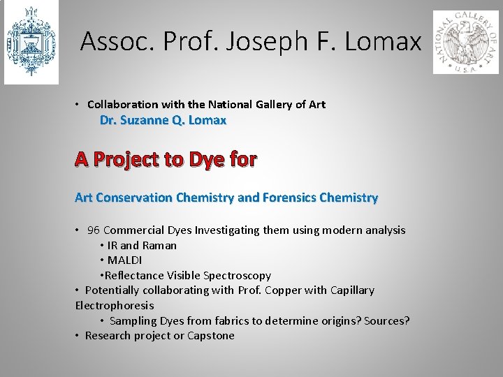 Assoc. Prof. Joseph F. Lomax • Collaboration with the National Gallery of Art Dr.