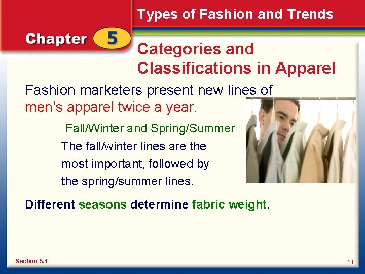 Types of Fashion and Trends Categories and Classifications in Apparel Fashion marketers present new