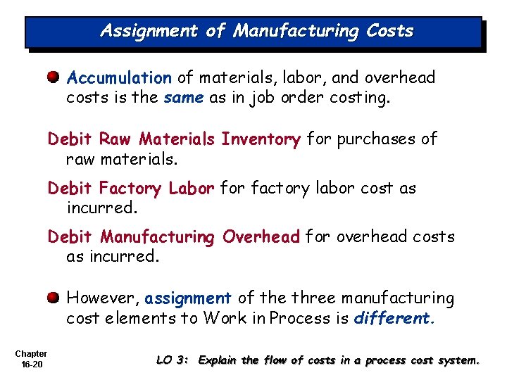 Chapter 16 1 CHAPTER 16 PROCESS COSTING Accounting