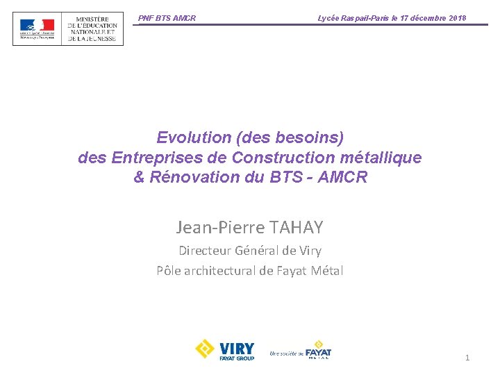 PNF BTS AMCR Lycée Raspail-Paris le 17 décembre 2018 Evolution (des besoins) des Entreprises