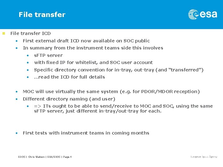 File transfer n File transfer ICD • First external draft ICD now available on