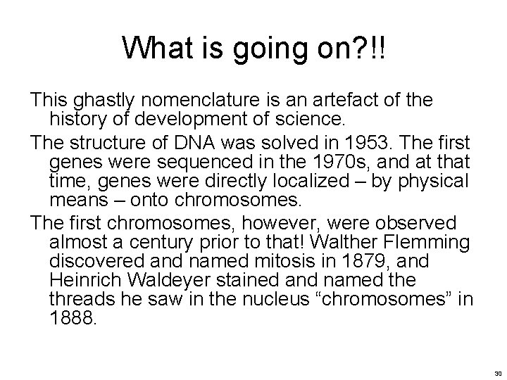 What is going on? !! This ghastly nomenclature is an artefact of the history What is going on? !! This ghastly nomenclature is an artefact of the history