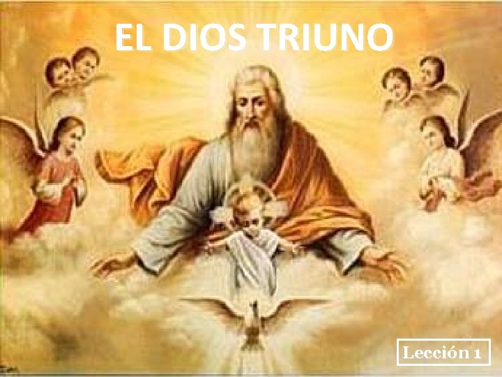 EL DIOS TRIUNO Lección 1 