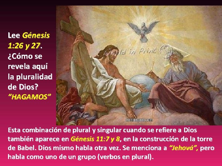 Lee Génesis 1: 26 y 27. ¿Cómo se revela aquí la pluralidad de Dios?